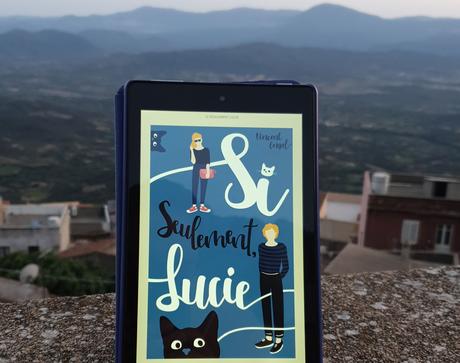 [Lecture] Si Seulement, Lucie : Un roman plein de sentiments !
