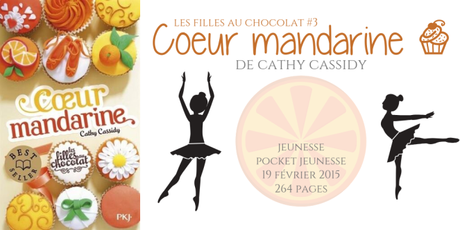 Cœur mandarine (Les filles au chocolat #3) • Cathy Cassidy