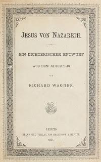 Esquisse du drame 'Jésus de Nazareth' de Richard Wagner, un texte de Marcel Hébert. Deuxième partie.