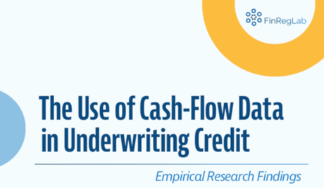 Rapport du FinRegLab FinRegLab – The Use of Cash-Flow Data in Underwriting Credit
