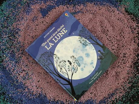 Mon grand livre illustré La Lune de Laura Cowan et Diana Toledano ♥ ♥ ♥