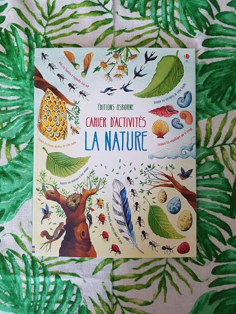 CAHIER D'ACTIVITES La nature aux Editions Usborne CAHIER D'ACTIVITES La nature aux Editions Usborne