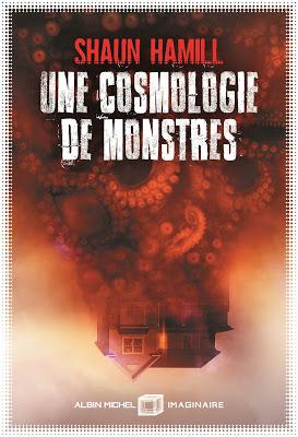 News : Une cosmologie de monstres - Shaun Hamill (Albin Michel)