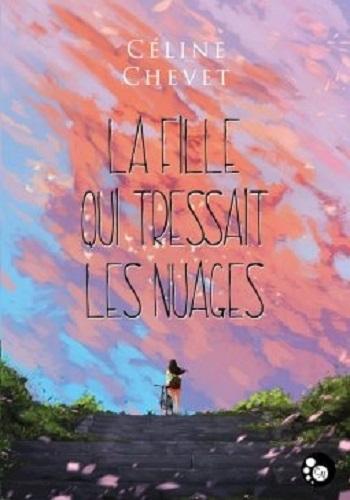 #PLIB2019 : La fille qui tressait les nuages par Céline Chevet