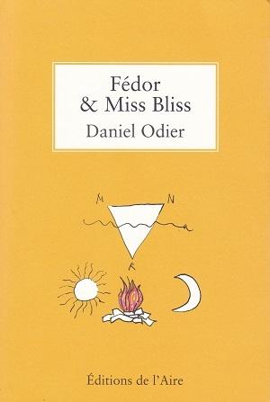 Fédor & Miss Bliss, de Daniel Odier