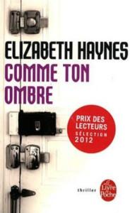 Comme ton ombre, Elizabeth Haynes