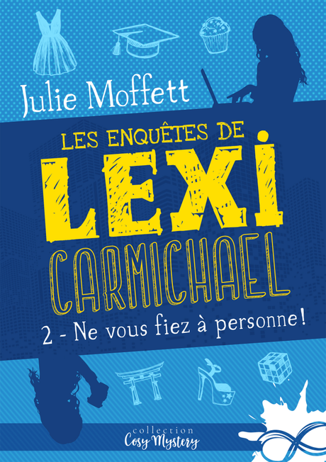 Ne vous fiez à personne ! de Julie Moffet