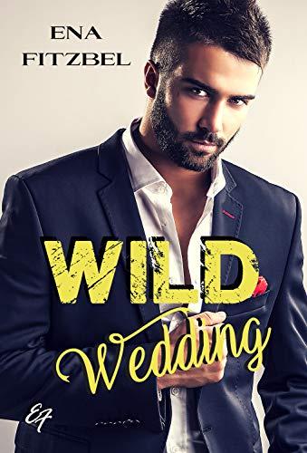 A vos agendas : Découvrez Wild Wedding d'Ena Fitzbel