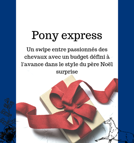Pony express, des cadeaux entre cavaliers