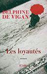 Delphine de Vigan – Les Loyautés