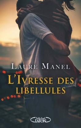 L'ivresse des libellules - de Laure Manel