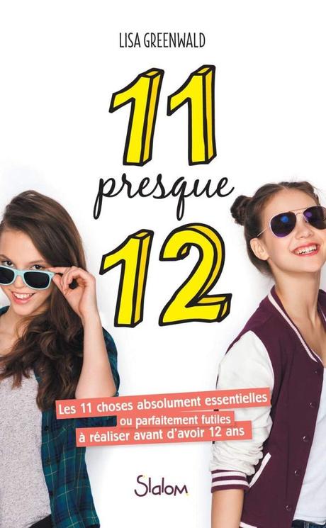 11 presque 12 de Lisa Greenwald