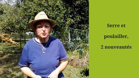 Serre et poulailler, 2 nouveautés (vidéo)