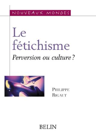 CES OBJETS DE POUVOIR QU'ON NOMME FETICHES (1) CES OBJETS DE POUVOIR QU'ON NOMME FETICHES (1)
