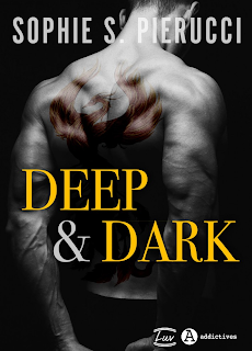 Deep & Dark de Sophie S Pierucci