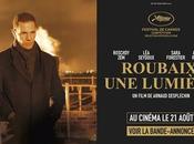 Roubaix, lumière, d'Arnaud Desplechin