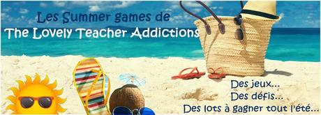 Les summer games de The Lovely Teacher Addictions - Concours n°8 Les summer games de The Lovely Teacher Addictions - Concours n°8