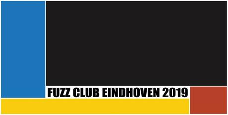 Fuzz Club Eindhoven 2019 - dag 2 - Effenaar - Eindhoven, le 24 août 2019