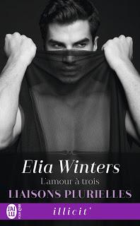 Liaisons plurielles #1 L'amour à trois de Elia Winters
