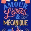 Amour Livres & Mécanique d’Orianne Lallemand