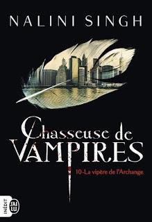 Chasseuse de vampires #10 La vipère de l'Archange de Nalini Singh
