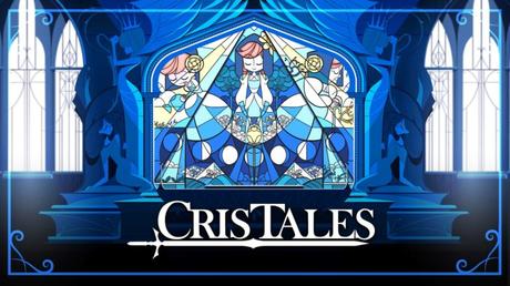 [ Jeux Vidéo ] Cris Tales, sublime RPG mêlant passé, présent et futur