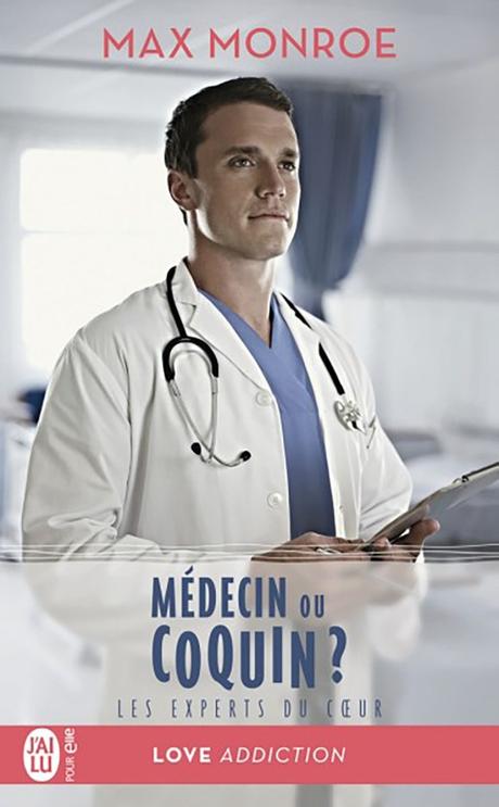 Les experts du coeur T2 : Médecin ou coquin ? de Max Monroe