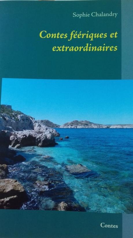 Contes féériques et extraordinaires de Sophie Chalandry