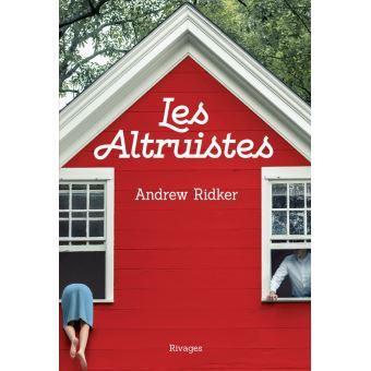 Andrew Ridker – Les Altruistes ***