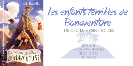 Les enfants terribles de Bonaventure • Cécile Hennerolles