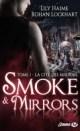 Smoke & Mirrors #3 – La Cité des Originels – Lily Haime & Rohan Lockhart