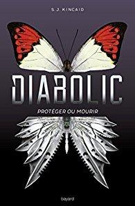 Diaboloc, Tome 1 : Protéger ou mourir, S.J.Kincaid