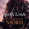 Le souffle de Njörd d’Anna Lyra Le souffle de Njörd d’Anna Lyra