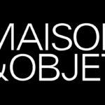 Maison & Objet Paris Septembre 2019 en approche !