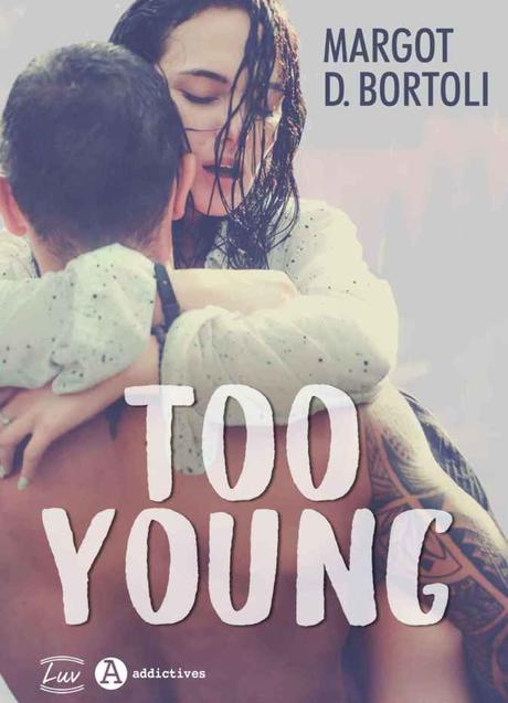 Too young de Margot D. Bortoli