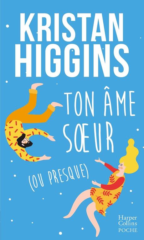 Ton âme sœur (ou presque) de Kristan Higgins