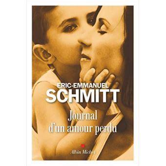Journal d'un amour perdu -  Eric-Emmanuel Schmitt