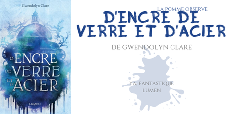 La Pomme observe #9 : D’encre de verre et d’acier