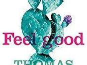 Feel good Thomas Gunzig… dans rentrée littéraire