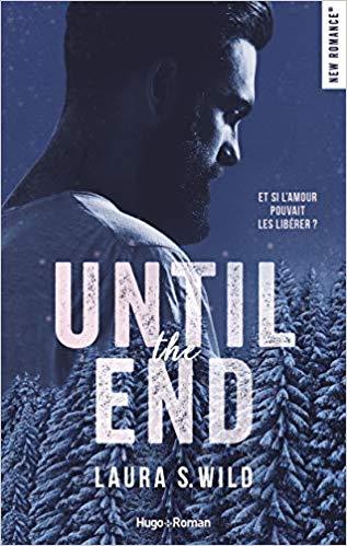 Mon avis sur Until the end de Laura S Wild : un roman qui ne nous laissera pas indifférent.