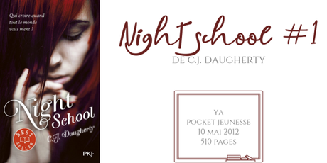 Night school #1 • C.J. Daugherty