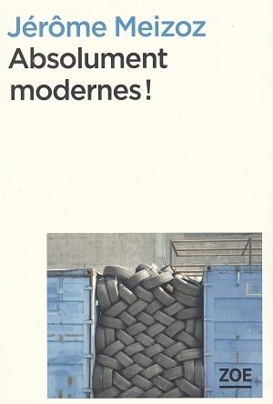 Absolument modernes !, de Jérôme Meizoz