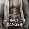 Attraction danger d’Ellie Ach