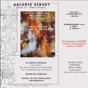 Galerie SIBUET  exposition Sandrine ALEHAUX  « Vibrations et Parcours Iniatique » 6 Septembre 2019