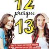 12 presque 13 de Lisa Greenwald