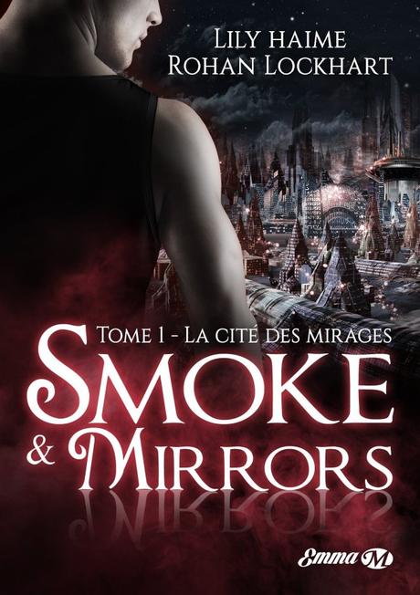 La cité des mirages de Lily Haime & Rohan Lockhart