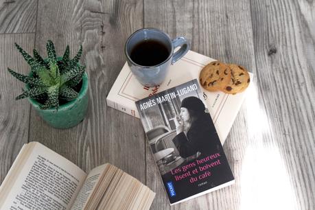 Les gens heureux lisent et boivent du café – Agnès Martin-Lugand