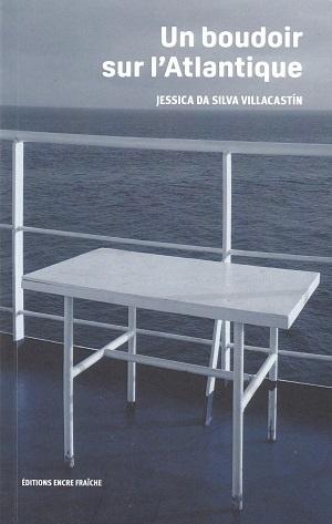 Un boudoir sur l'Atlantique, de Jessica Da Silva Villacastín