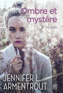 Ombre et mystère #2 Troublée de Jennifer L Armentrout