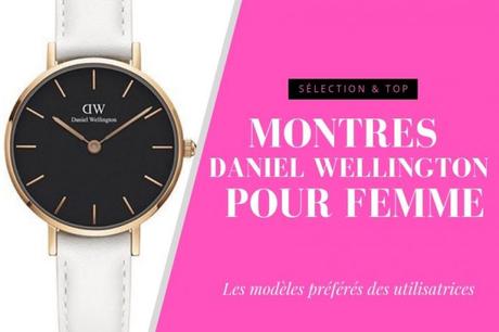Notre sélection de montres Daniel Wellington pour femme